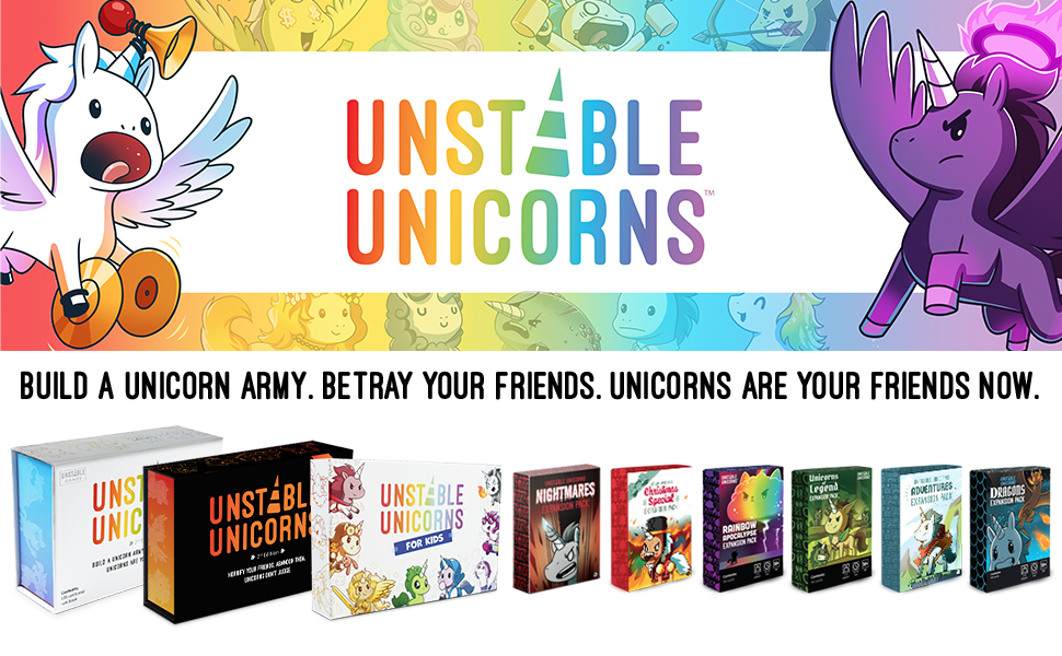 Unstable Unicorns - Build a Unicorn Army. Betray Your Friends. Unicorns are your friends now.